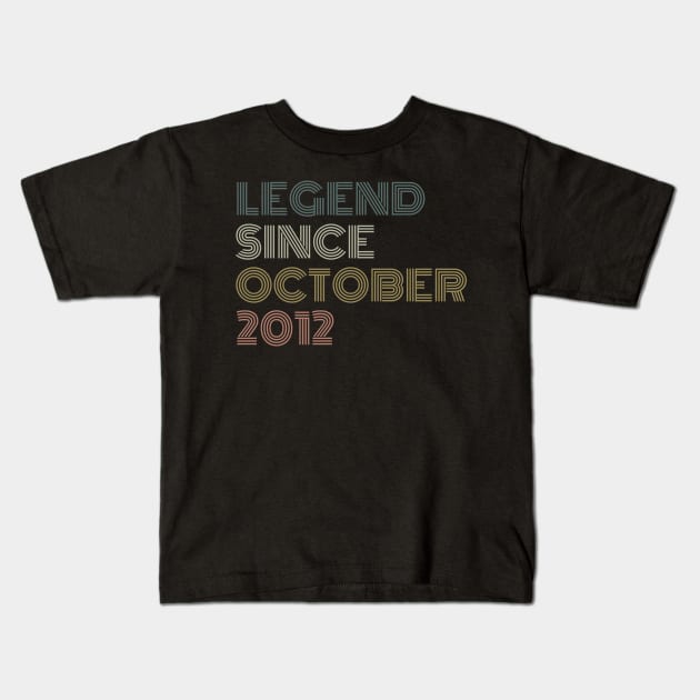 Legend Since October 2012 Kids T-Shirt by Trandkeraka